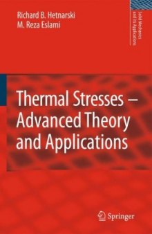 Thermal Stresses -- Advanced Theory and Applications (Solid Mechanics and Its Applications)