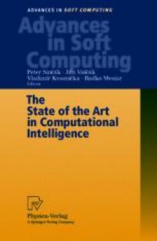 The State of the Art in Computational Intelligence: Proceedings of the European Symposium on Computational Intelligence held in Košice, Slovak Republic, August 30-September 1, 2000
