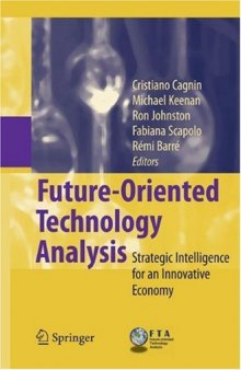 Future-Oriented Technology Analysis: Strategic Intelligence for an Innovative Economy