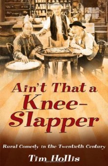 Ain't That a Knee-Slapper: Rural Comedy in the Twentieth Century