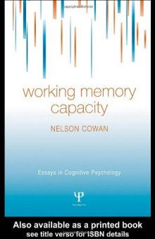 Working Memory Capacity (Essays in Cognitive Psychology)