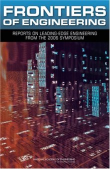 Frontiers of Engineering: Reports on Leading-Edge Engineering from the 2006 Symposium