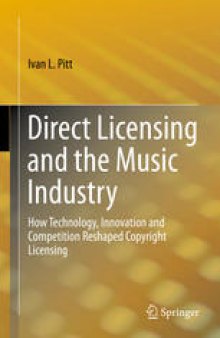 Direct Licensing and the Music Industry: How Technology, Innovation and Competition Reshaped Copyright Licensing
