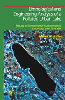 Limnological and Engineering Analysis of Polluted Urban Lake: Prelude to Environmental Management of Onondaga Lake, New York