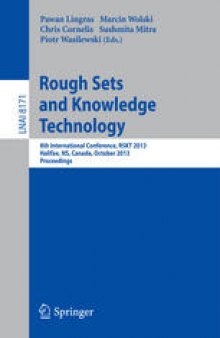 Rough Sets and Knowledge Technology: 8th International Conference, RSKT 2013, Halifax, NS, Canada, October 11-14, 2013, Proceedings