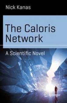 The Caloris Network: A Scientific Novel