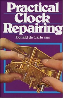 Practical Clock Repairing (3rd Edition)  