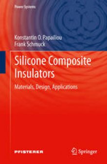 Silicone Composite Insulators: Materials, Design, Applications