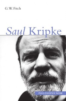 Saul Kripke (Philosophy Now (McGill-Queen's))  