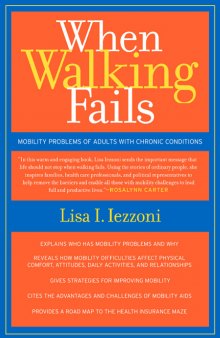 When Walking Fails: Mobility Problems of Adults with Chronic Conditions (California/Milbank Books on Health and the Public)
