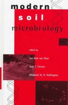 Modern Soil Microbiology (Books in Soils, Plants, and the Environment)