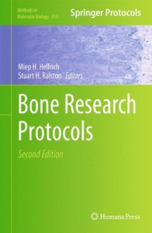 Bone Research Protocols (Methods in Molecular Biology, v816, 2nd Ed.)  