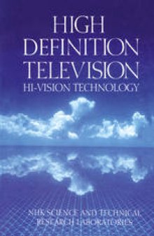 High Definition Television: Hi-Vision Technology