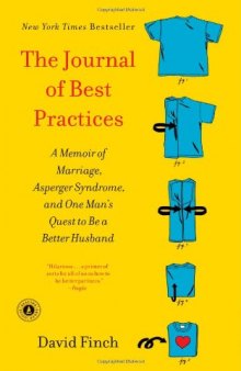 The Journal of Best Practices: A Memoir of Marriage, Asperger Syndrome, and One Man’s Quest to Be a Better Husband