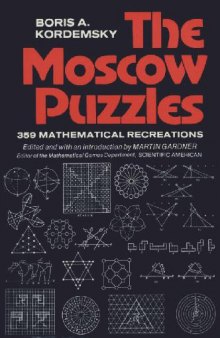 The Moscow puzzles: 359 mathematical recreations