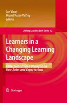 Learners in a Changing Learning Landscape: Reflections from a Dialogue on New Roles and Expectations