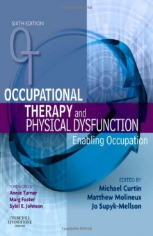 Occupational Therapy and Physical Dysfunction: Enabling Occupation, 6e