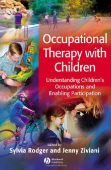 Occupational Therapy with Children: Understanding Children's Occupations and Enabling Participation