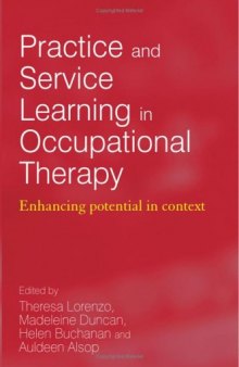 Practice and Service Learning in Occupational Therapy: Enhancing Potential in Context