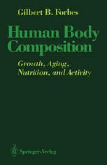 Human Body Composition: Growth, Aging, Nutrition, and Activity