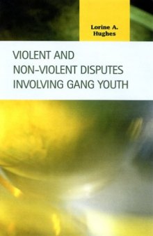 Violent and Non-Violent Disputes Involving Gang Youth (Criminal Justice)