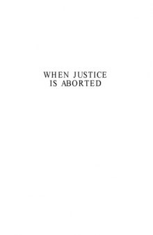 When Justice is Aborted: Biblical Standards For Non-Violent Resistance