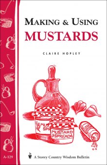 Making and using mustards
