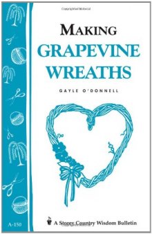 Making Grapevine Wreaths