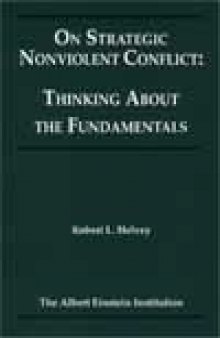 On Strategic Nonviolent Conflict: Thinking About the Fundamentals