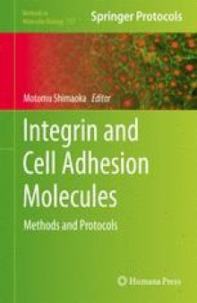 Integrin and Cell Adhesion Molecules: Methods and Protocols