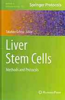 Liver stem cells : methods and protocols