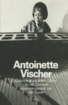 Antoinette Vischer: Dokumente zu einem Leben für das Cembalo