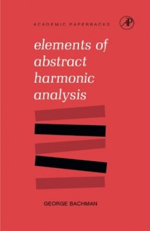 Elements of Abstract Harmonic Analysis
