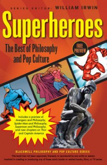 Superheroes : the best of philosophy and pop culture