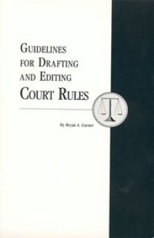 Guide for drafting and editing Court Rules