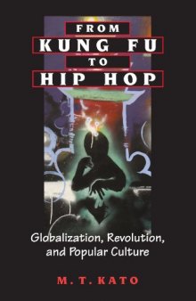 From Kung Fu to Hip Hop: Globalization, Revolution, and Popular Culture