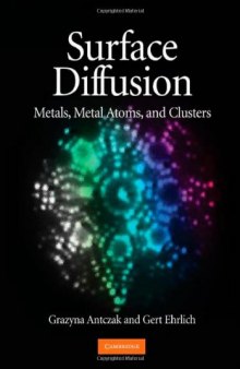 Surface Diffusion: Metals, Metal Atoms, and Clusters