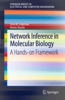 Network Inference in Molecular Biology: A Hands-on Framework