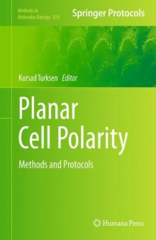 Planar Cell Polarity (Methods in Molecular Biology, v839)