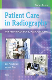 Patient Care in Radiography, 7th Edition: With an Introduction to Medical Imaging 7th Edition