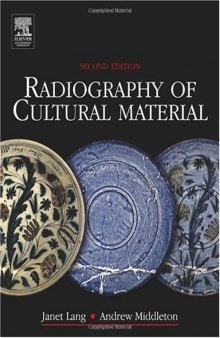 Radiography of Cultural Material, Second Edition