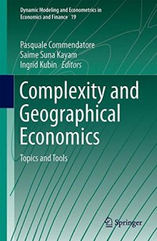 Complexity and Geographical Economics: Topics and Tools