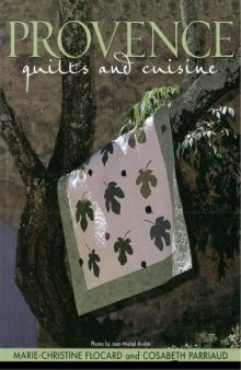 Provence Quilts and Cuisine
