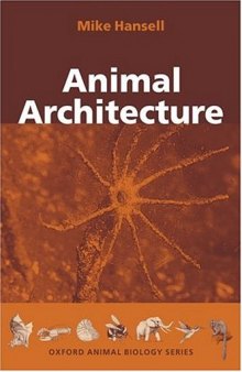 Animal Architecture (Oxford Animal Biology)