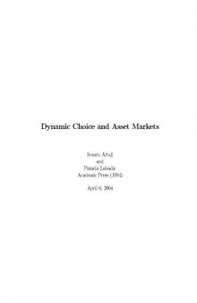 Dynamic Choice and Asset Markets (Economic Theory, Econometrics, and Mathematical Economics)