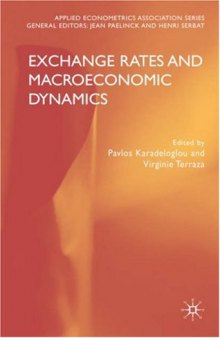 Exchange Rates and Macroeconomics Dynamics  