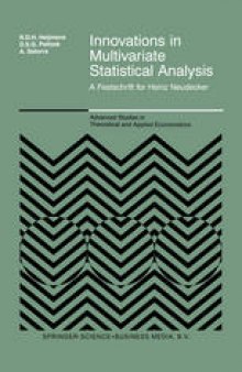 Innovations in Multivariate Statistical Analysis: A Festschrift for Heinz Neudecker