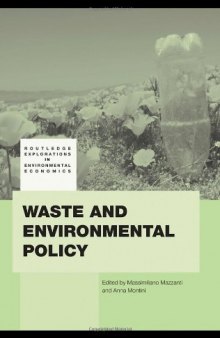 Waste and Environmental Policy (Routledge Explorations in Environmental Economics)