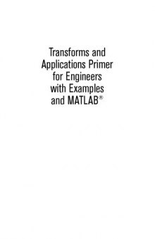 Transforms and Applications Primer for Engineers with Examples and MATLAB