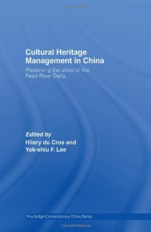 Cultural Heritage Management in China (Routledge Contemporary China Series)